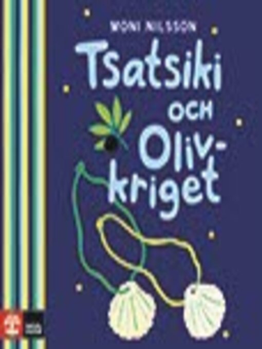 Title details for Tsatsiki och olivkriget by Moni Nilsson - Available